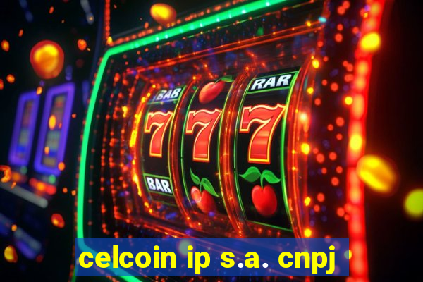 celcoin ip s.a. cnpj